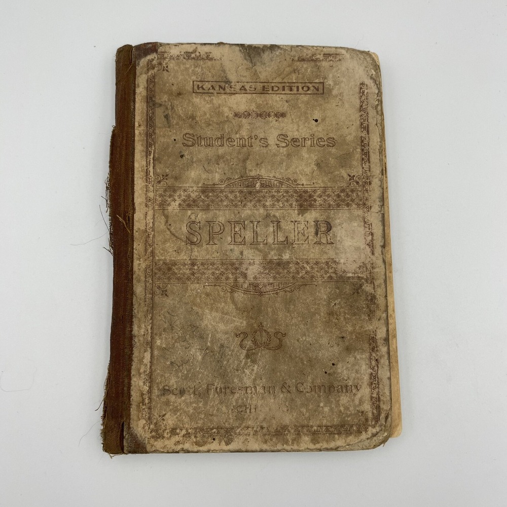 Antique 1897 Student's Series Speller School Book-Kansas Edition-Complete